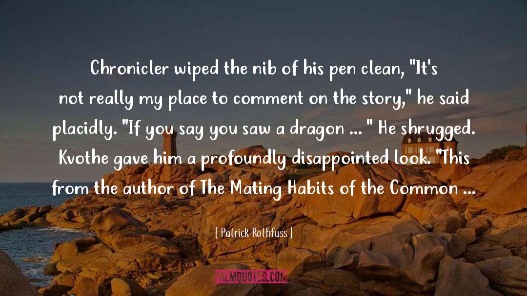 Chronicler quotes by Patrick Rothfuss