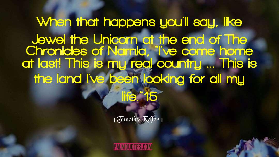 Chronicles Of Narnia quotes by Timothy Keller