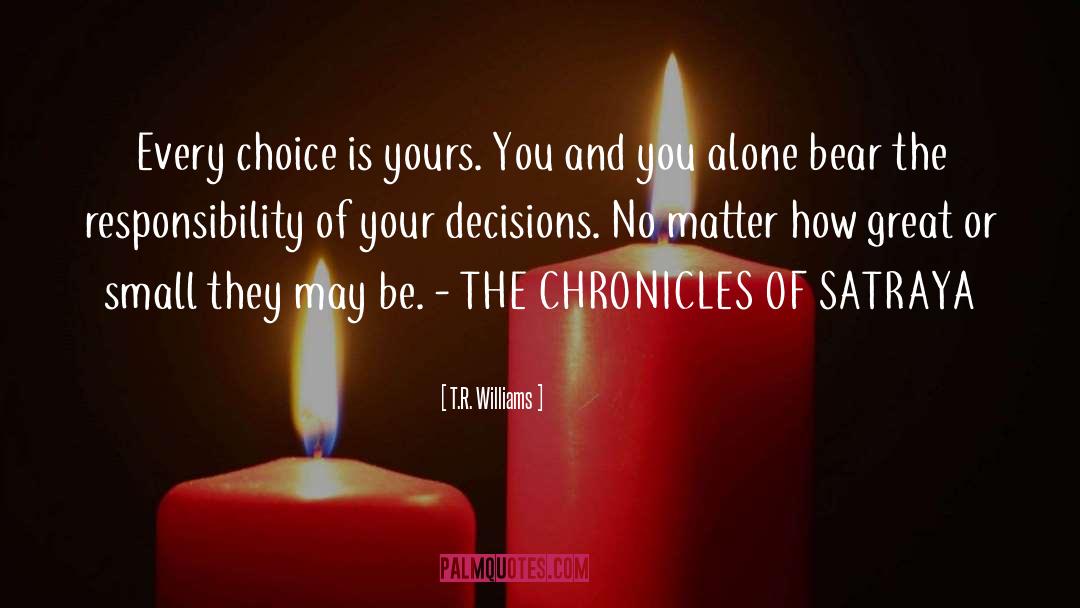 Chronicles quotes by T.R. Williams
