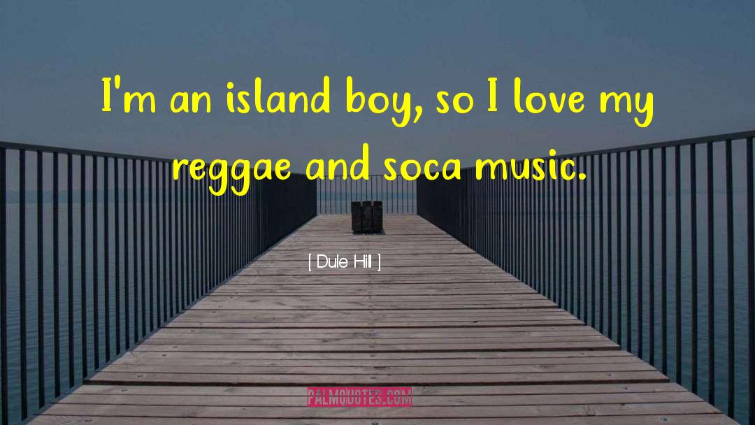 Chronics Reggae quotes by Dule Hill