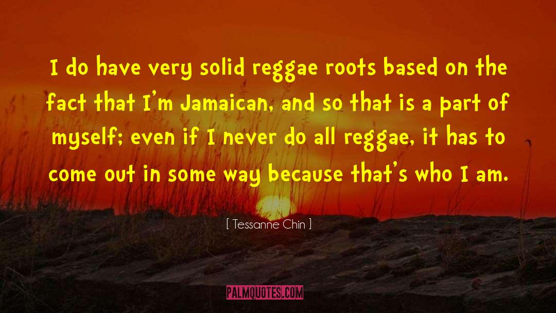 Chronics Reggae quotes by Tessanne Chin