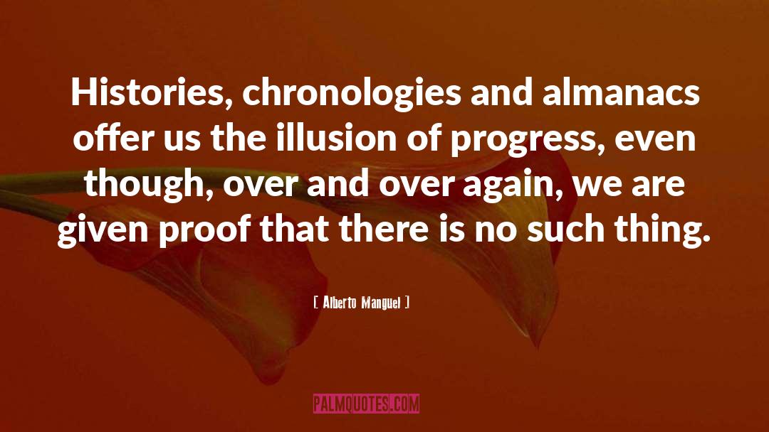 Chronologies quotes by Alberto Manguel
