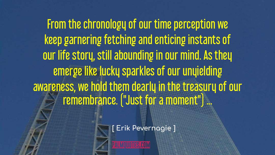 Chronology quotes by Erik Pevernagie