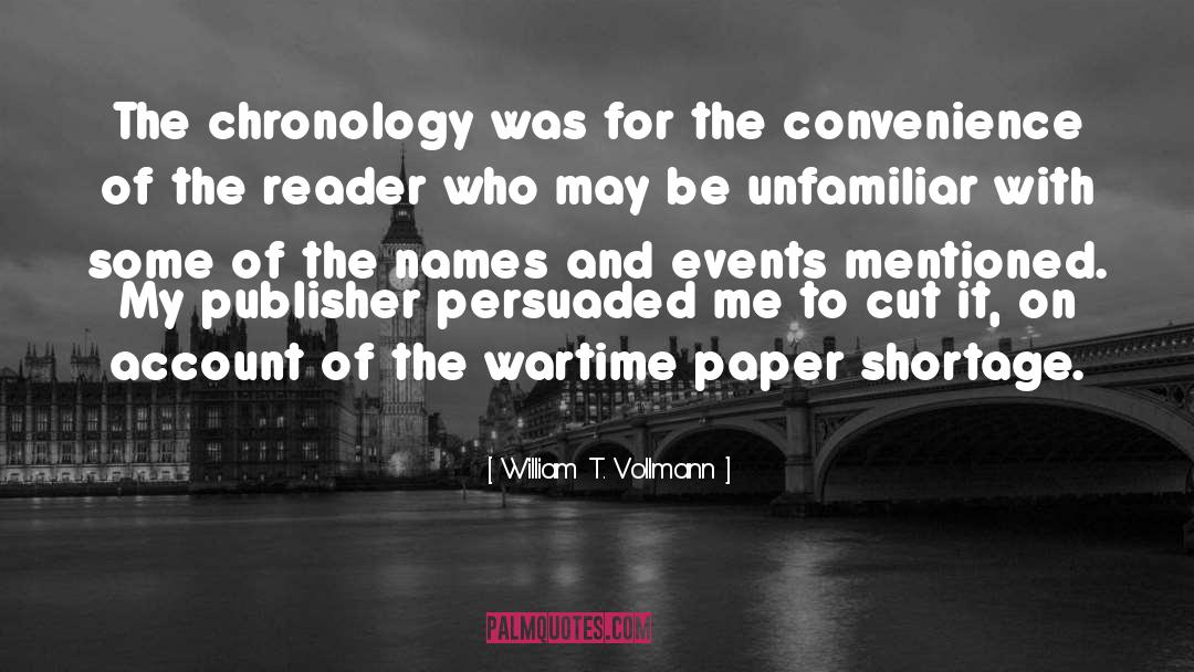 Chronology quotes by William T. Vollmann