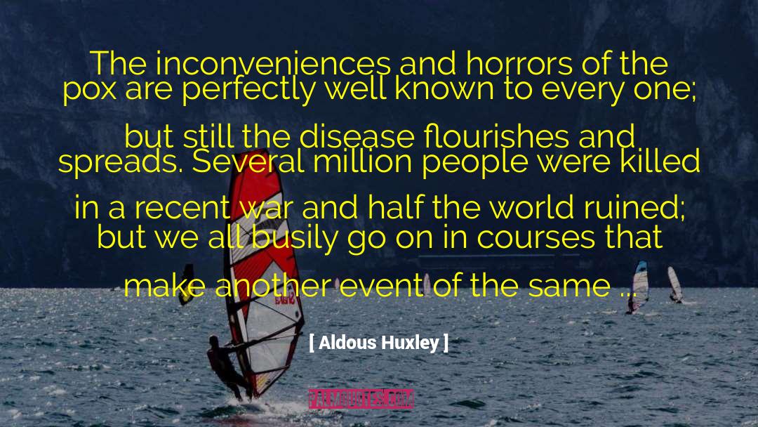 Chrons Disease quotes by Aldous Huxley