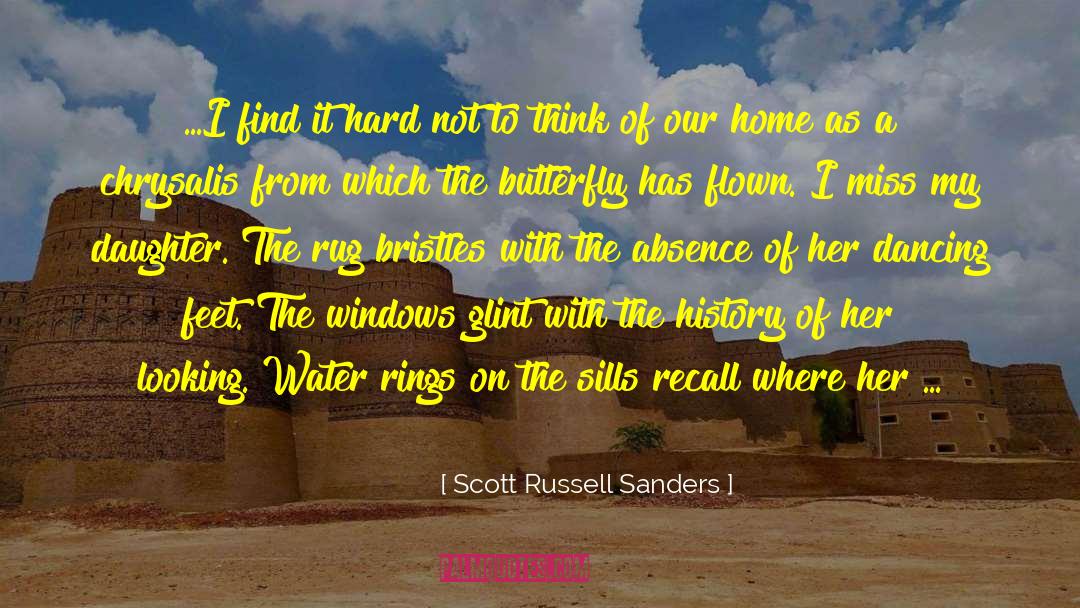 Chrysalis quotes by Scott Russell Sanders