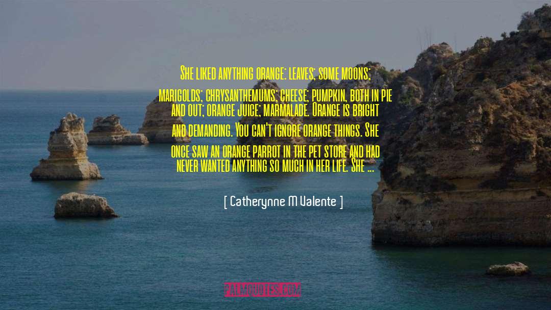 Chrysanthemums quotes by Catherynne M Valente
