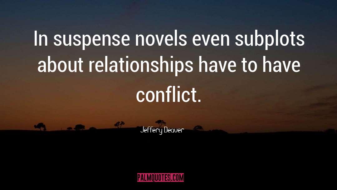 Chtorr Novels quotes by Jeffery Deaver