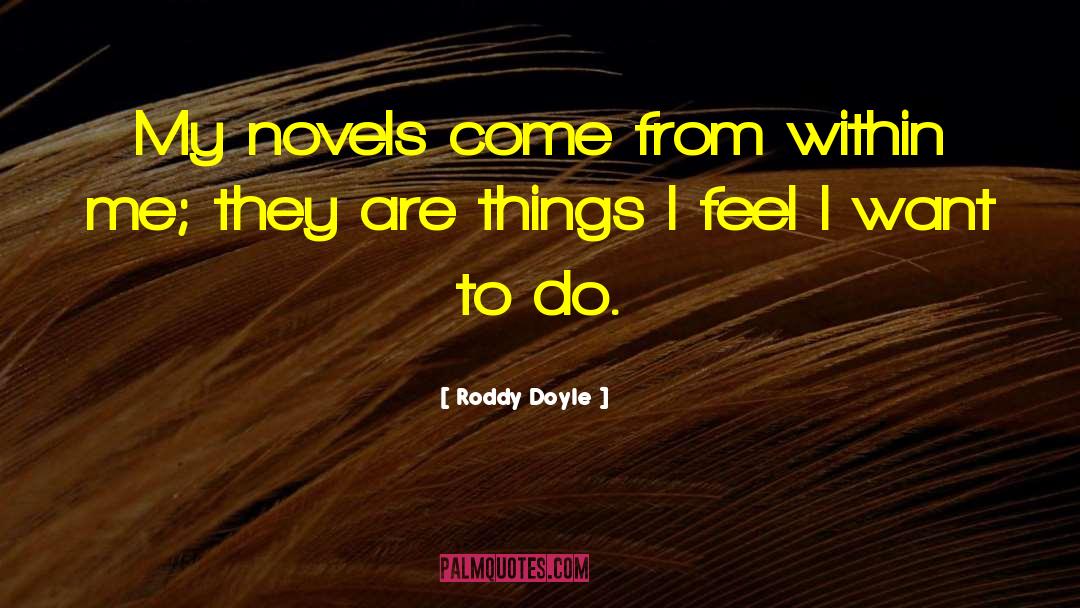 Chtorr Novels quotes by Roddy Doyle