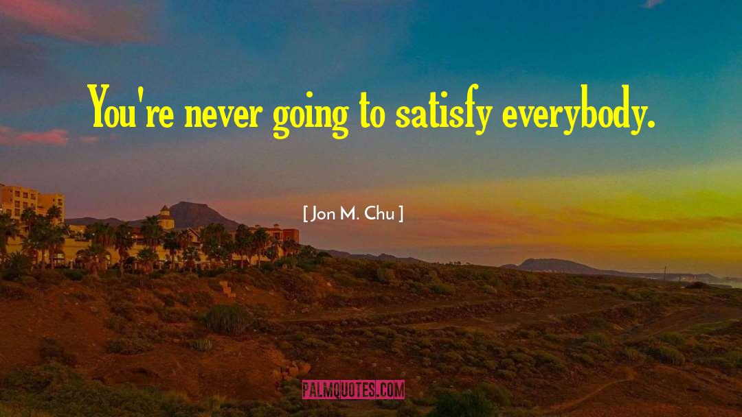 Chu Quote quotes by Jon M. Chu