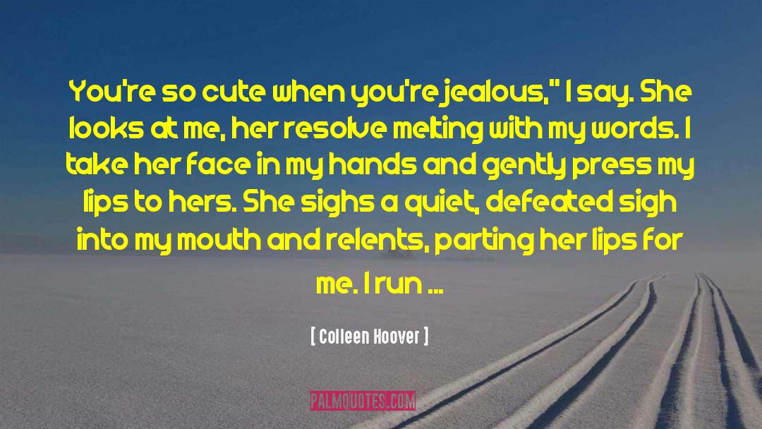 Chubby Cheeks quotes by Colleen Hoover