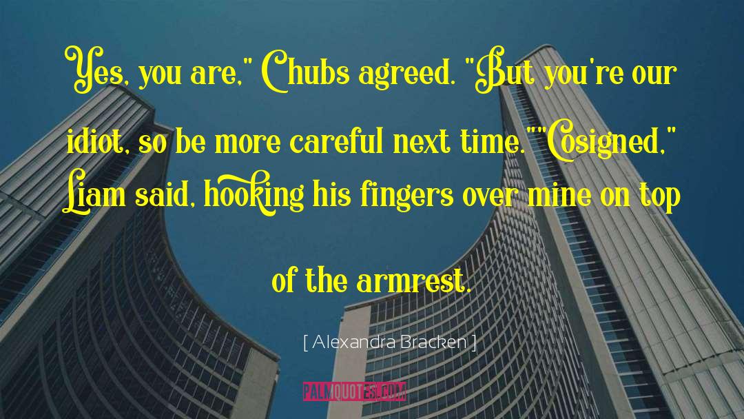 Chubs quotes by Alexandra Bracken