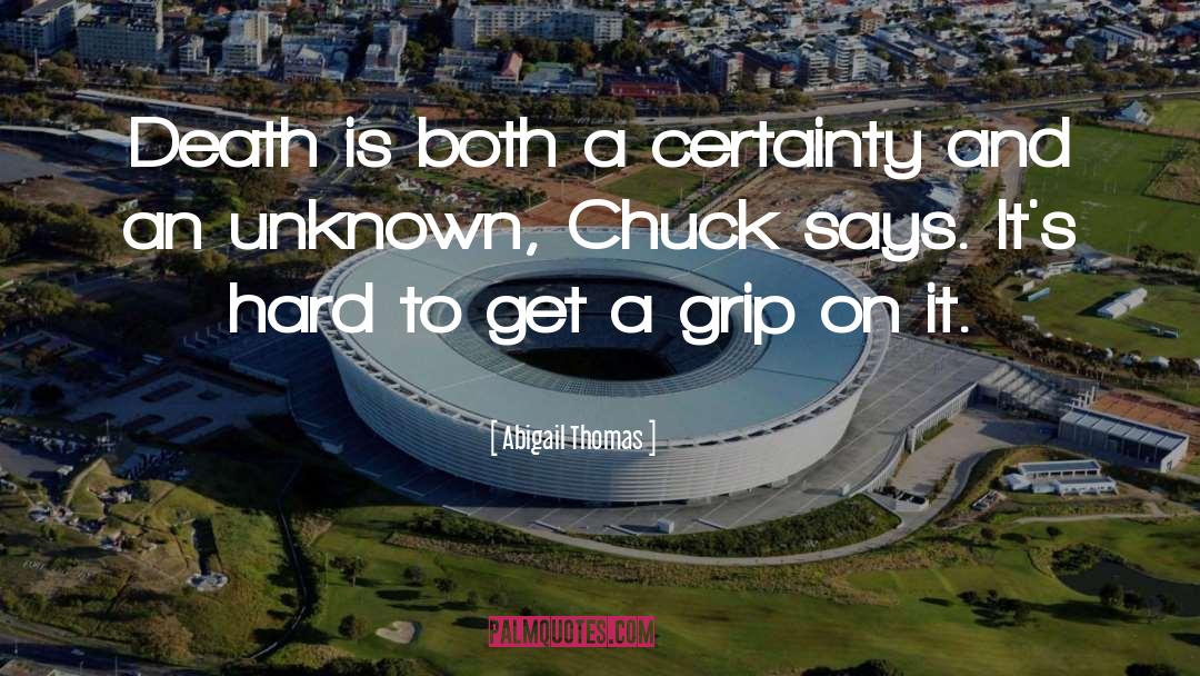 Chuck Dewar quotes by Abigail Thomas