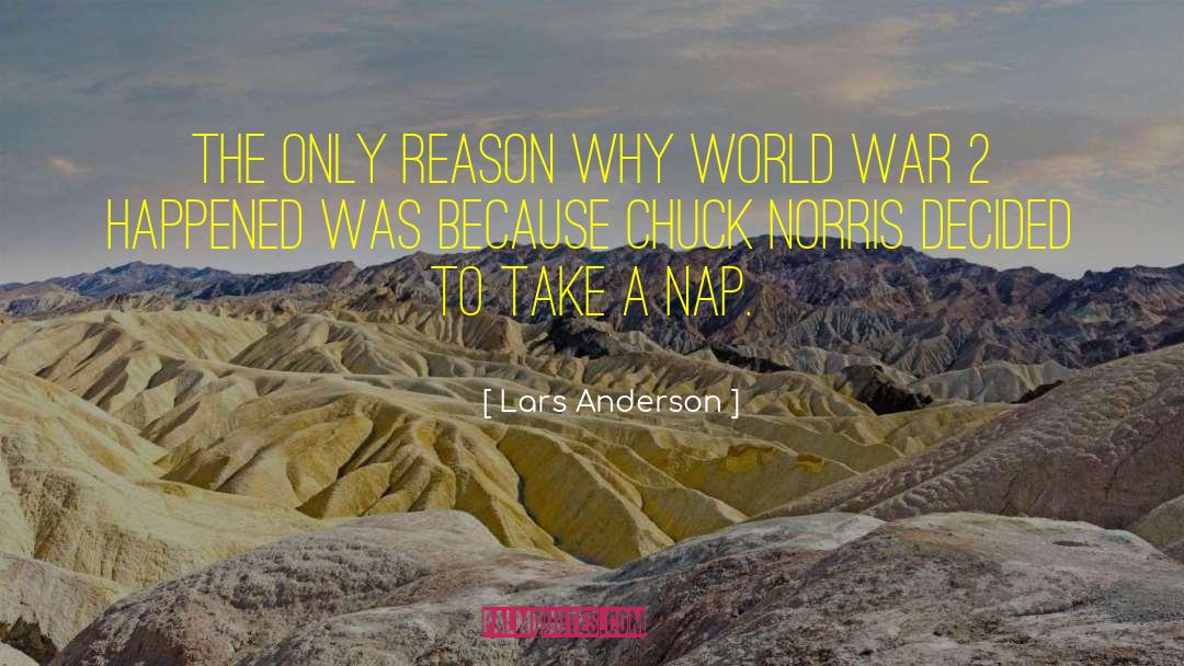 Chuck Norris quotes by Lars Anderson