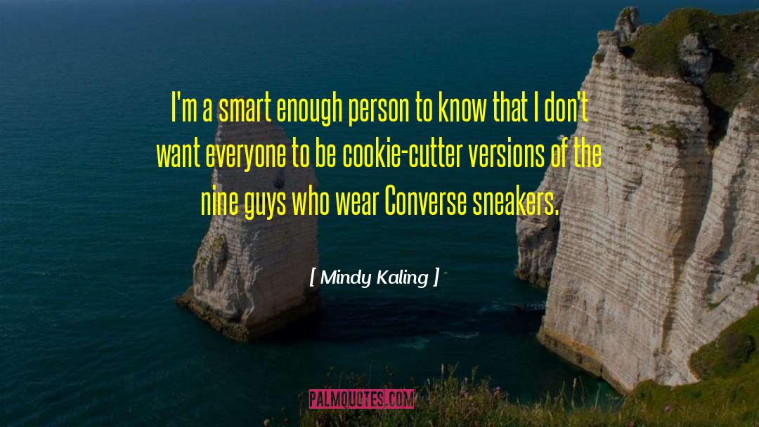 Chuck Taylor Sneakers quotes by Mindy Kaling