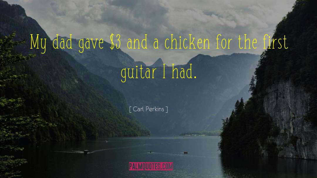 Chucking Guitar quotes by Carl Perkins