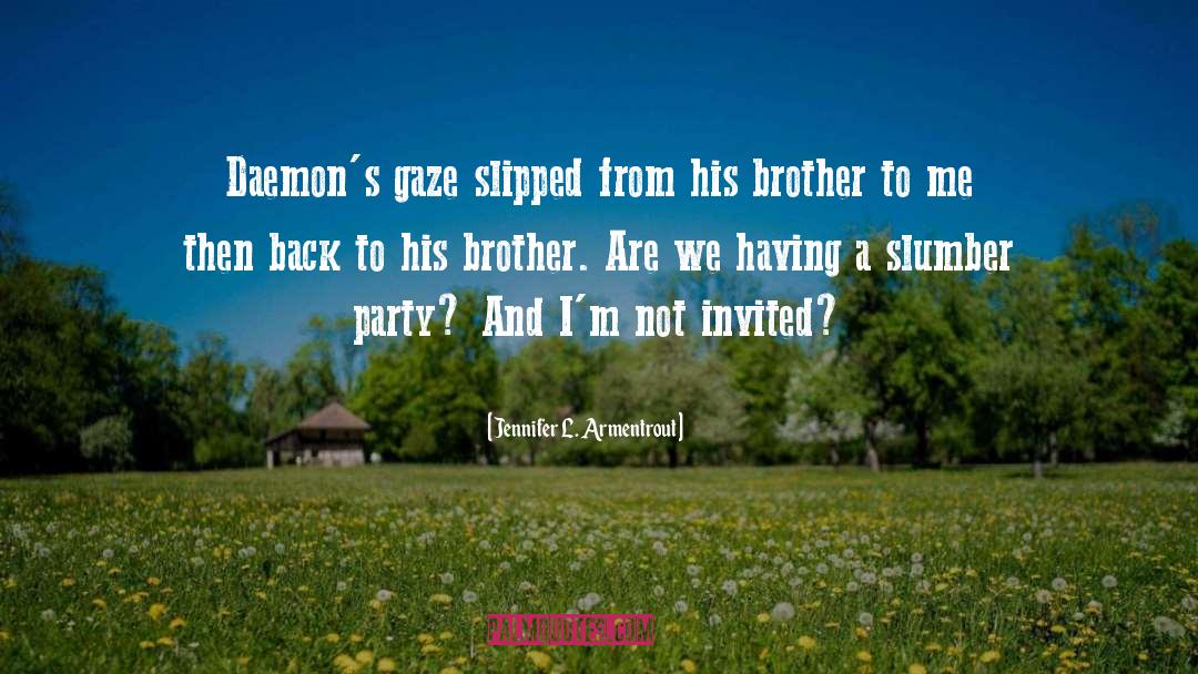 Chuckle Brother quotes by Jennifer L. Armentrout