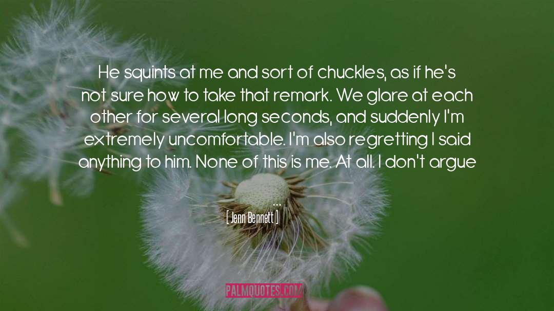 Chuckles quotes by Jenn Bennett