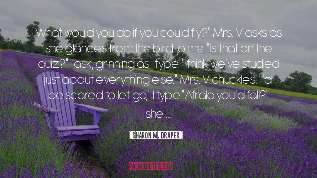 Chuckles quotes by Sharon M. Draper