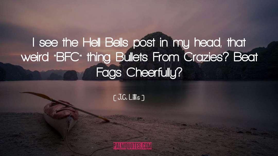 Chucrh Bells quotes by J.C. Lillis