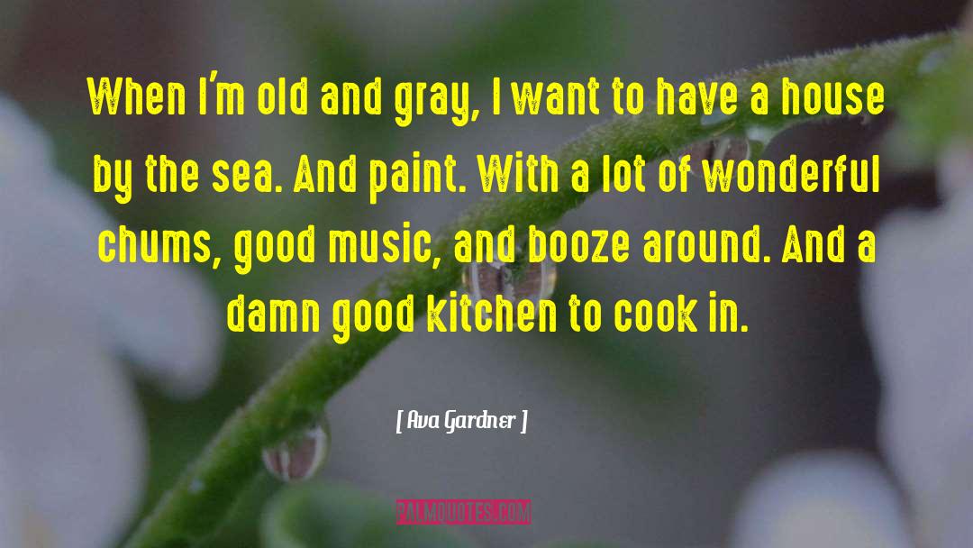 Chum quotes by Ava Gardner