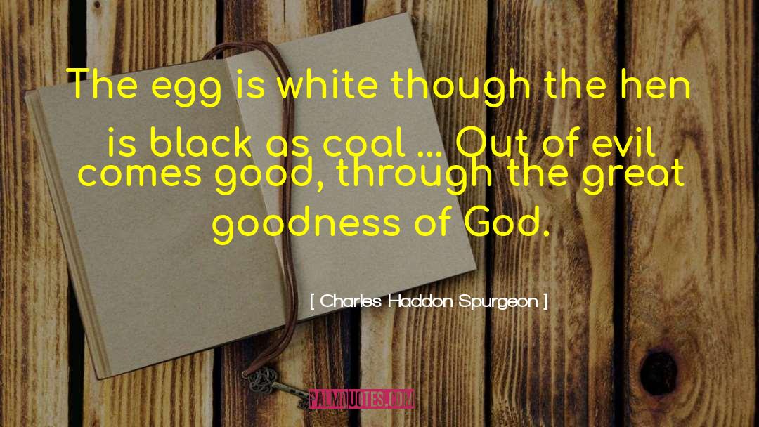 Chunk Of Coal quotes by Charles Haddon Spurgeon