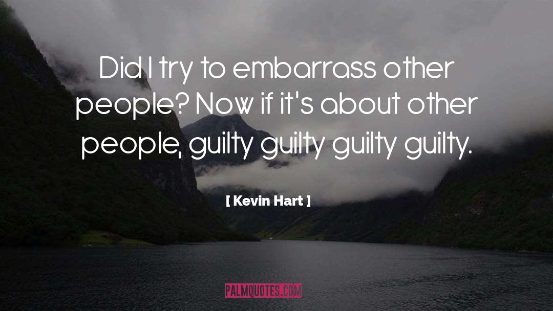 Chunked Guilty quotes by Kevin Hart