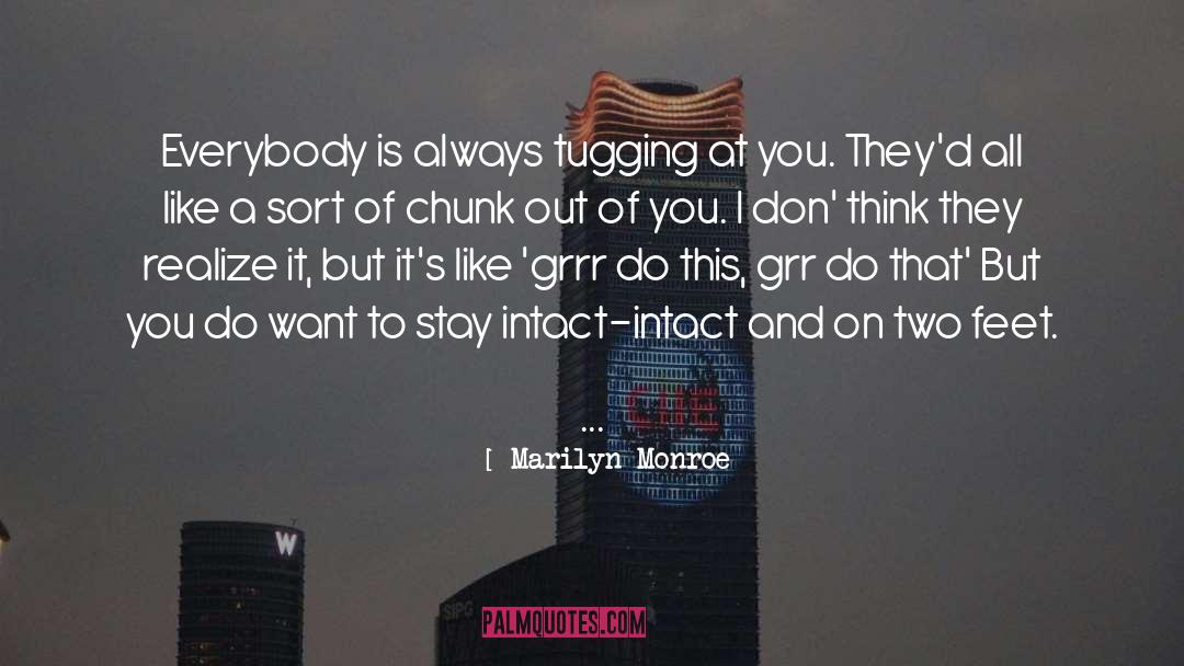 Chunks quotes by Marilyn Monroe