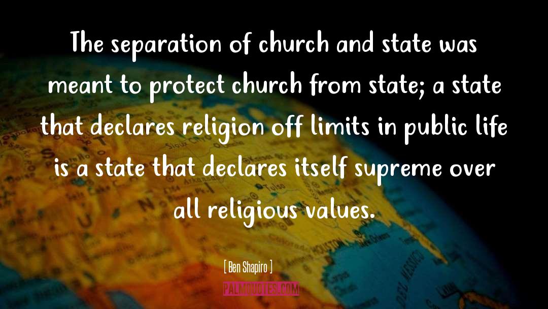 Church And State quotes by Ben Shapiro