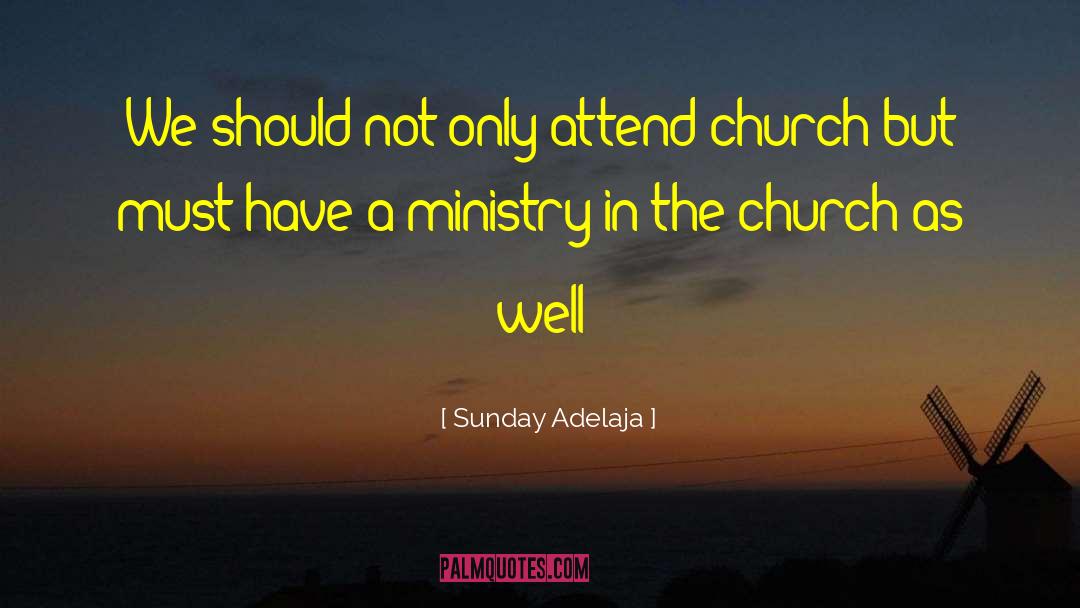 Church Appropriation quotes by Sunday Adelaja