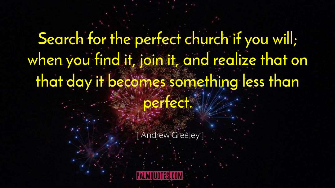 Church Appropriation quotes by Andrew Greeley