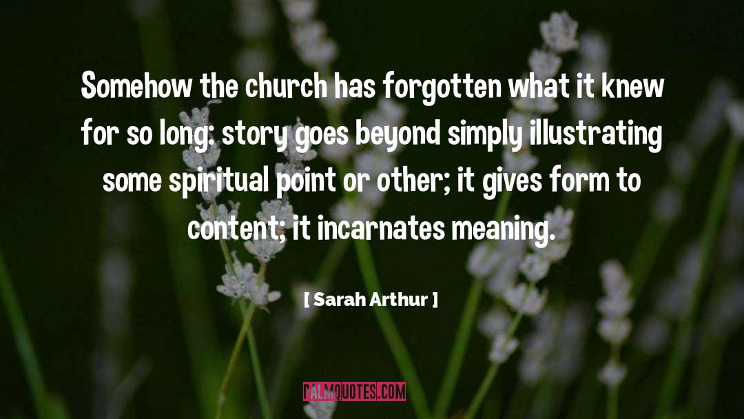 Church Articles quotes by Sarah Arthur