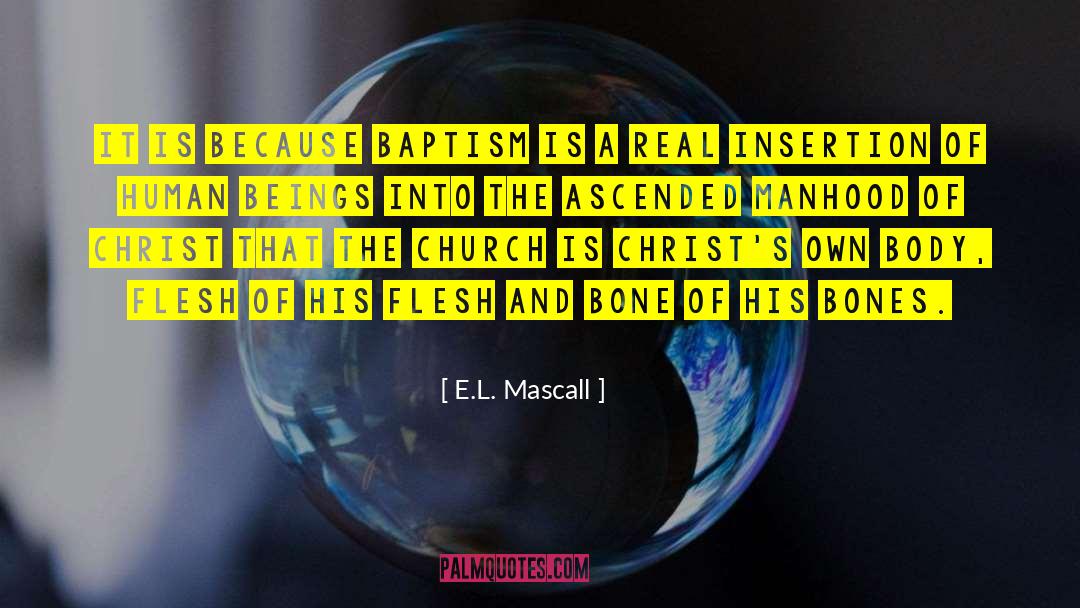 Church Articles quotes by E.L. Mascall