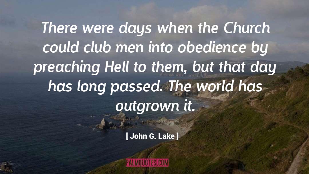 Church Attendance quotes by John G. Lake