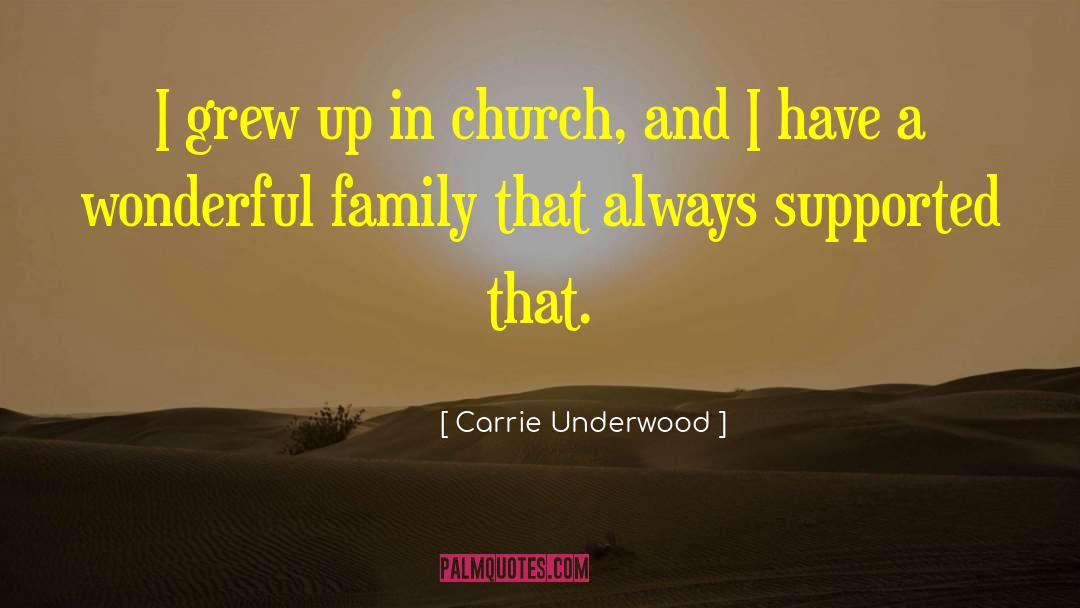 Church Attendance quotes by Carrie Underwood