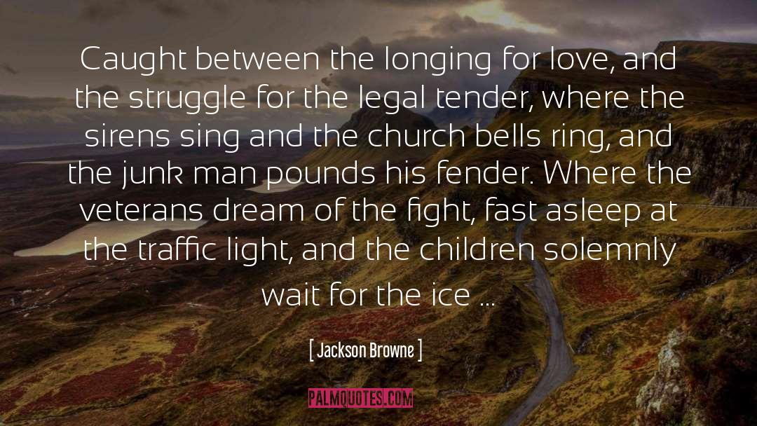 Church Bells quotes by Jackson Browne