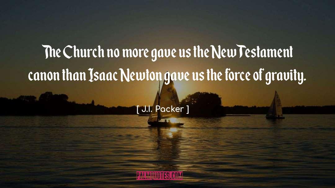 Church Bible Flesh quotes by J.I. Packer