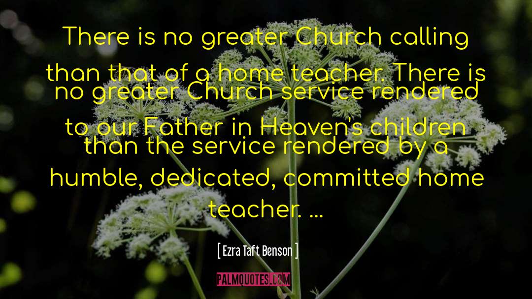 Church Calling quotes by Ezra Taft Benson