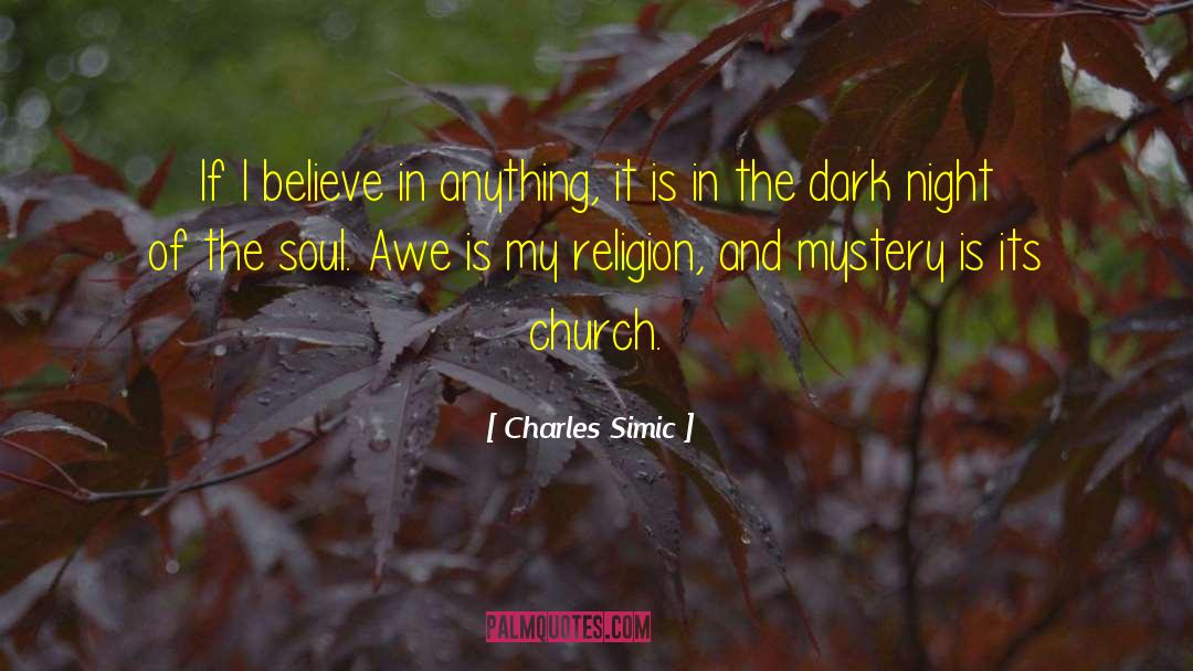 Church Catholic quotes by Charles Simic