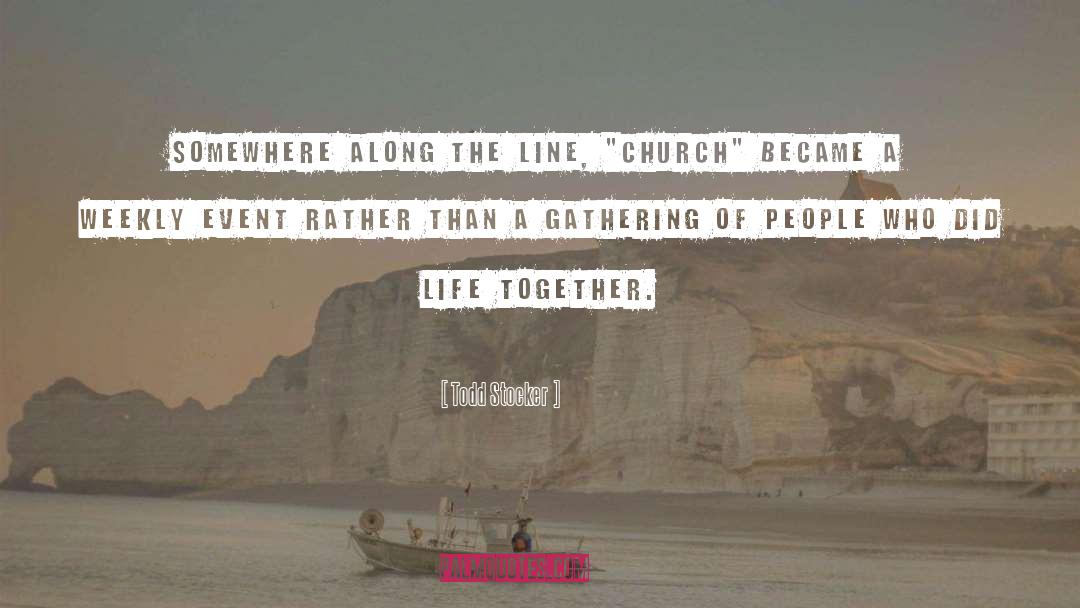 Church Catholic quotes by Todd Stocker