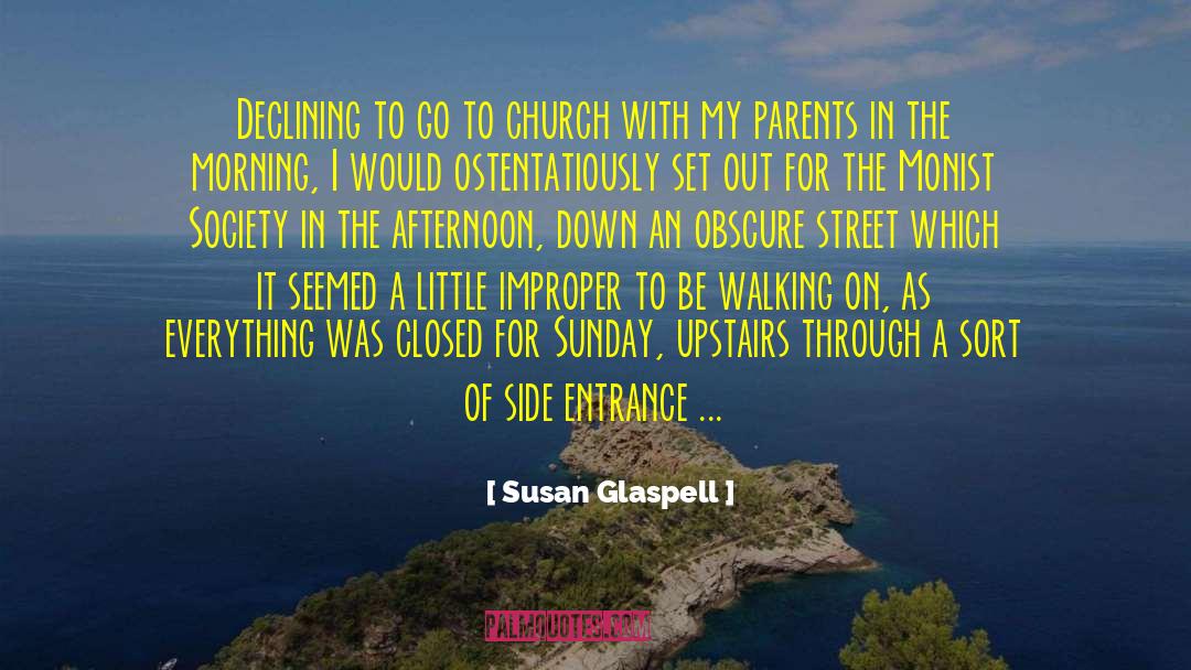 Church Catholic quotes by Susan Glaspell