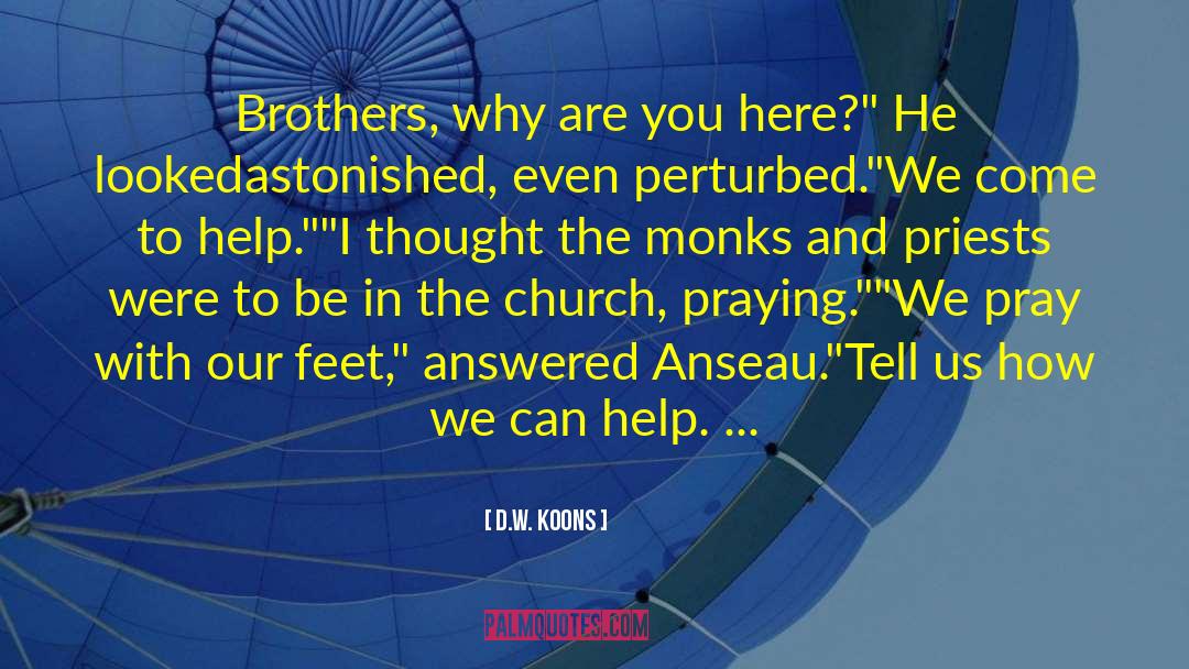 Church Choir quotes by D.W. Koons