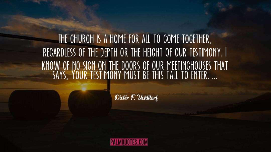 Church Choir quotes by Dieter F. Uchtdorf