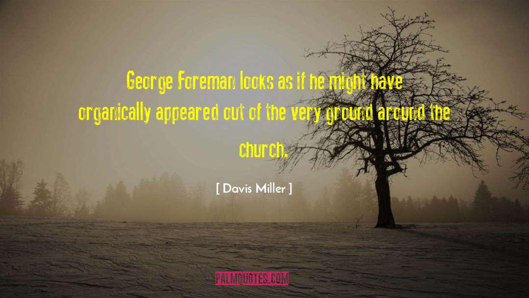 Church Community quotes by Davis Miller