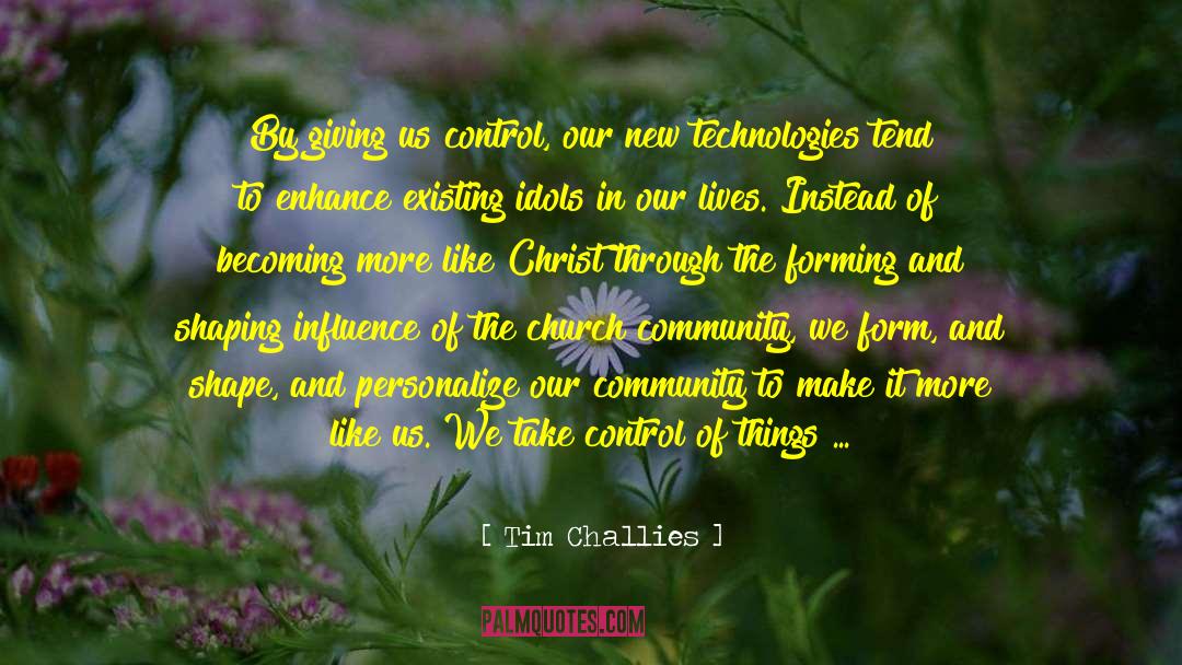Church Community quotes by Tim Challies