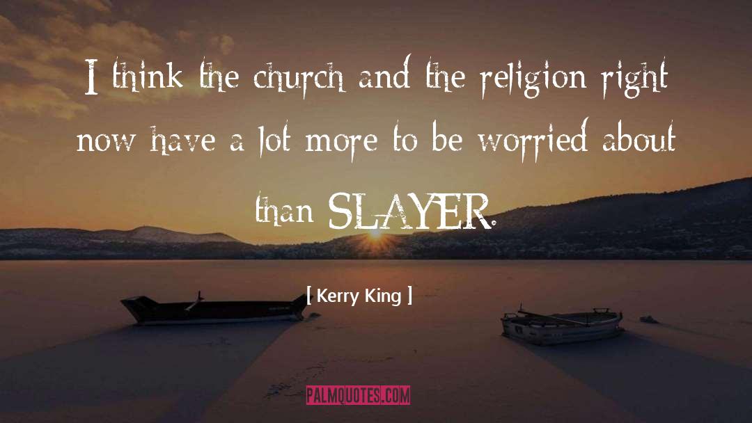 Church Father quotes by Kerry King