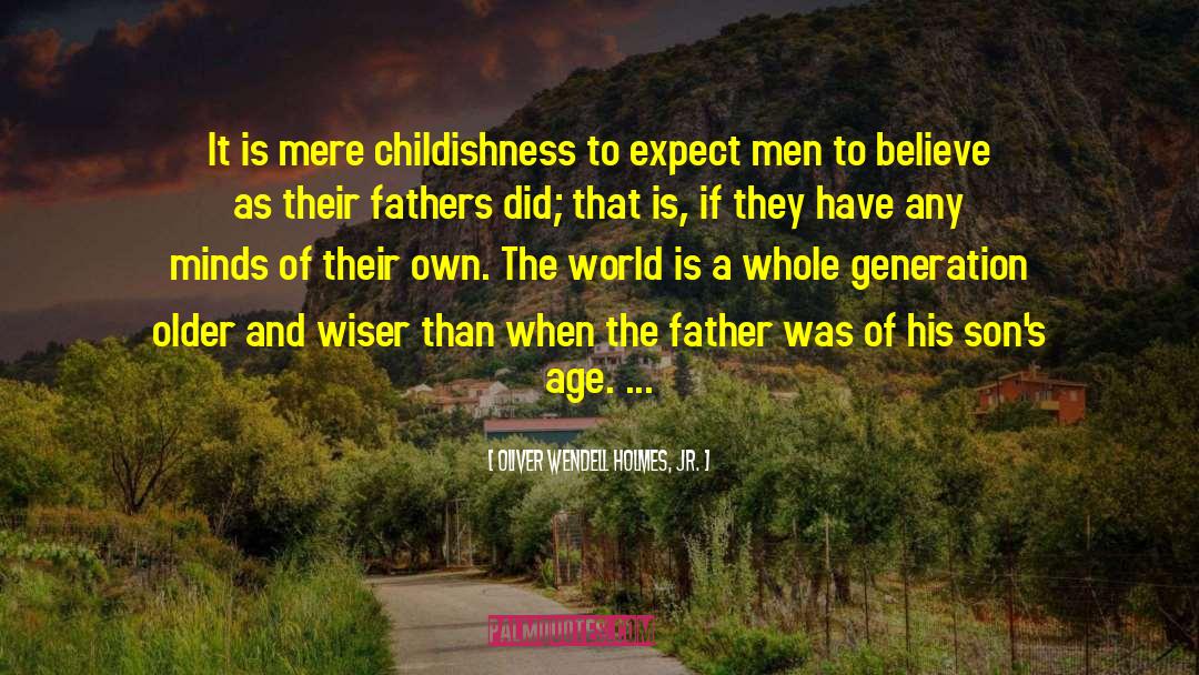 Church Father quotes by Oliver Wendell Holmes, Jr.