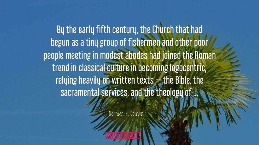 Church Fathers quotes by Norman F. Cantor
