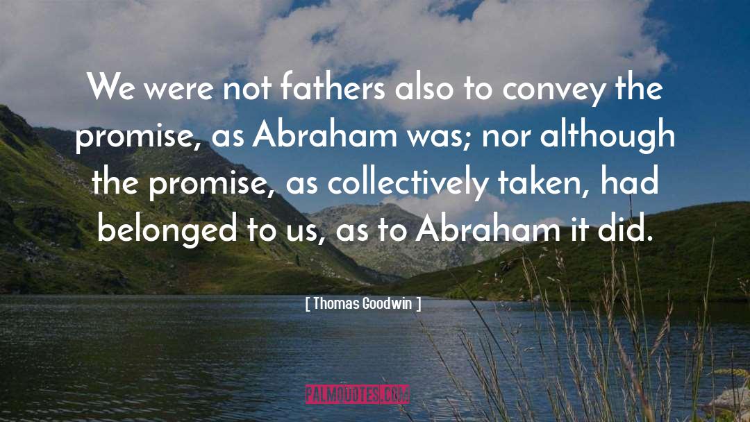 Church Fathers quotes by Thomas Goodwin