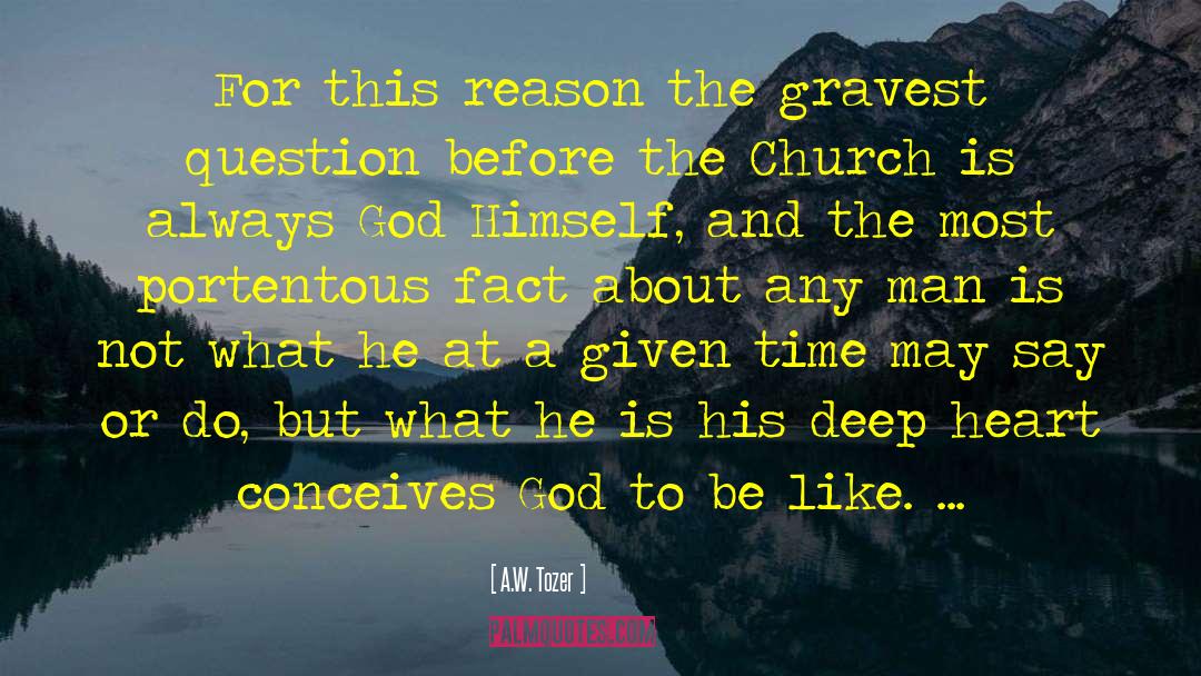 Church For Monday quotes by A.W. Tozer
